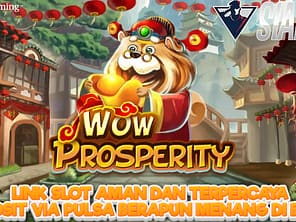 Link Slot Aman Dan Terpercaya Bermain Game Wow Prosperity Deposit Pulsa Maxwin