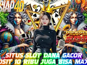 Situs Slot Dana Gacor Bermain Prosperity Blessing Bisa Maxwin