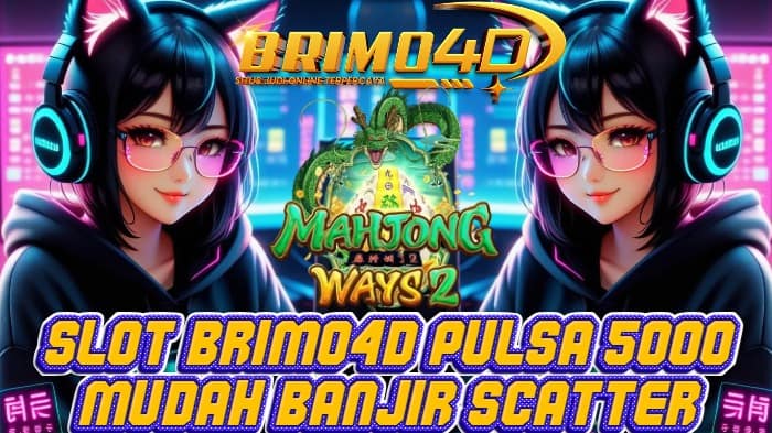 slot pulsa 5000 mudah banjir scatter sampai maxwin